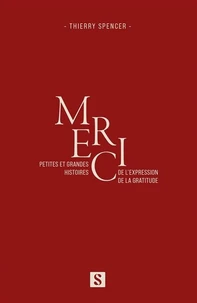 Merci petites et grandes histoires de l'expression de la gratitude