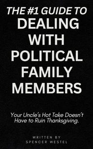 The #1 Guide to Dealing with Political Family Members
