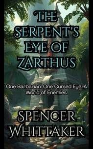 The Serpent's Eye of Zarthus