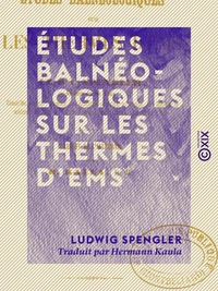 Études balnéologiques sur les thermes d'Ems