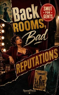 Back Rooms, Bad Reputations