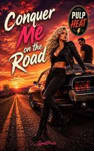 Conquer Me on the Road