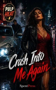 Crash Into Me Again