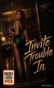 Invite Trouble In