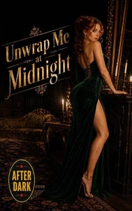 Unwrap Me at Midnight