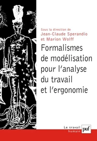Formalismes De Modelisation Pour L'Analyse Du Travail Et L'Ergonomie