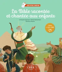 La Bible racontée et chantée aux enfants