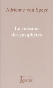 La Mission Des Prophetes