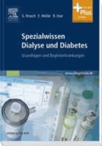 Spezialwissen Dialyse und Diabetes - Grundlagen, Begleiterkrankungen, Pflege, Beratung - mit www.pflegeheute.de-Zugang.