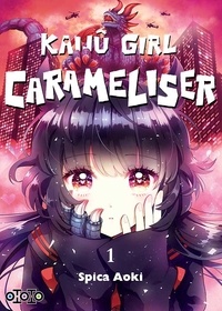 Spica Aoki - Kaijû Girl Carameliser Tome 1 : .