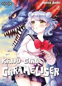 Spica Aoki - Kaijû Girl Carameliser Tome 2 : .