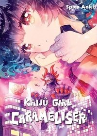 Spica Aoki - Kaijû Girl Carameliser Tome 4 : .