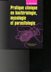 Pratique Clinique En Bacteriologie, Mycologie Et Parasitologie