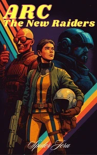 ARC - The New Raiders
