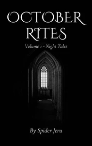 October Rites : Volume 1 - Night Tales
