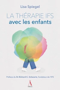 La therapie du Système Familial Intérieur avec les enfants