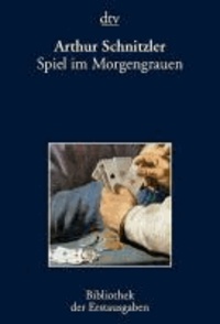 Spiel im Morgengrauen - Novelle Berlin 1927.