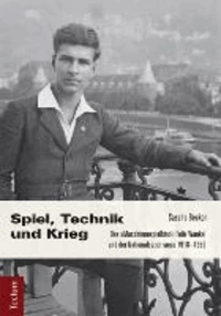 Spiel, Technik und Krieg