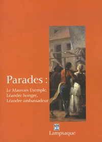 Parades : Le Mauvais Exemple, Léandre hongre, Léandre ambassadeur