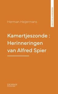 Kamertjeszonde : Herinneringen van Alfred Spier