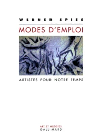 Modes D'Emploi. Artistes Pour Notre Temps