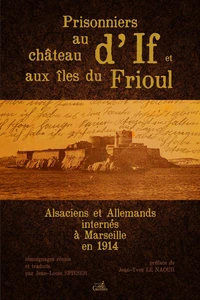 Prisonniers au château d'If et aux îles du Frioul