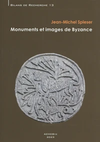 Monuments et images de Byzance