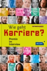 Spiesser-Die Jugendzeitschrift: Wie geht Karriere? - Promis im Interview.
