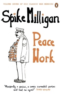Spike Milligan - Peace Work.