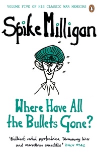 Spike Milligan - Where Have All the Bullets Gone?.
