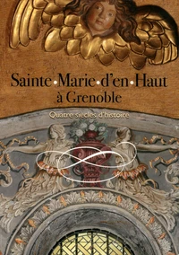 Sainte-Marie d'en-Haut à Grenoble