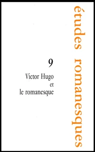 Victor Hugo et le romanesque