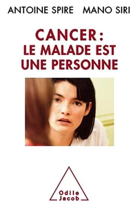 Cancer : le malade est une personne !