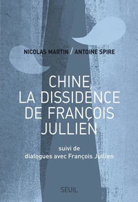 Chine, la dissidence de François Jullien