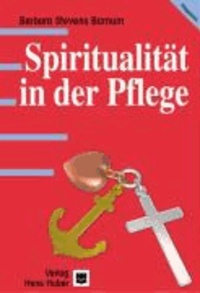 Spiritualität in der Pflege.