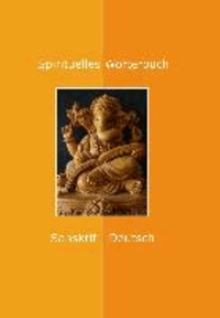 Spirituelles Wörterbuch - Sanskrit-Deutsch.