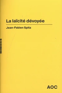 La laïcité dévoyée