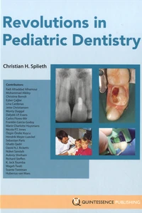 Revolutions in Pediatric Dentistry