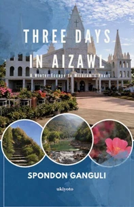 Three days in Aizawl