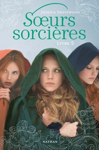 Soeurs sorcières Tome 2