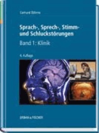 Sprach-, Sprech-, Stimm- und Schluckstörungen 1: Klinik.
