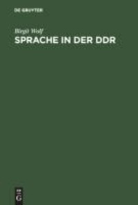 Sprache in der DDR - Ein Wörterbuch.
