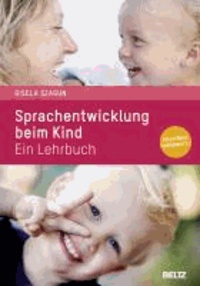 Sprachentwicklung beim Kind - Ein Lehrbuch.