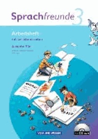 Sprachfreunde 3. Schuljahr. Neubearbeitung 2010. Ausgabe Süd (Sachsen, Sachsen-Anhalt, Thüringen). Arbeitsheft mit CD-ROM - Mit Lernstandsseiten.