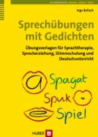 Sprechübungen mit Gedichten - Übungsvorlagen für Sprachtherapie, Sprecherziehung, Stimmschulung und Deutschunterricht.