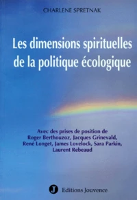 Les dimensions spirituelles de la politique écologique