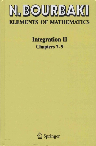Nicolas Bourbaki - Integration II - Chapters 7-9.
