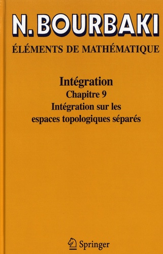 Intégration. Chapitre 9, Intégration sur les espaces topologiques séparés