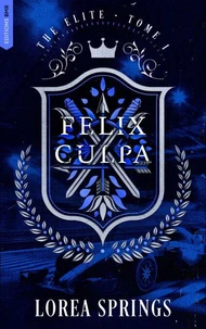 Felix Culpa - The Elite Tome 1