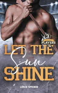 Let the sun shine